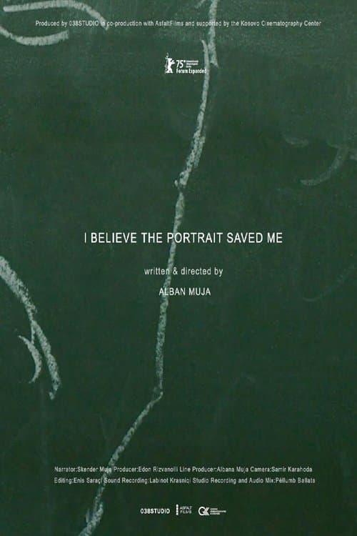 I Believe the Portrait Saved Me poster