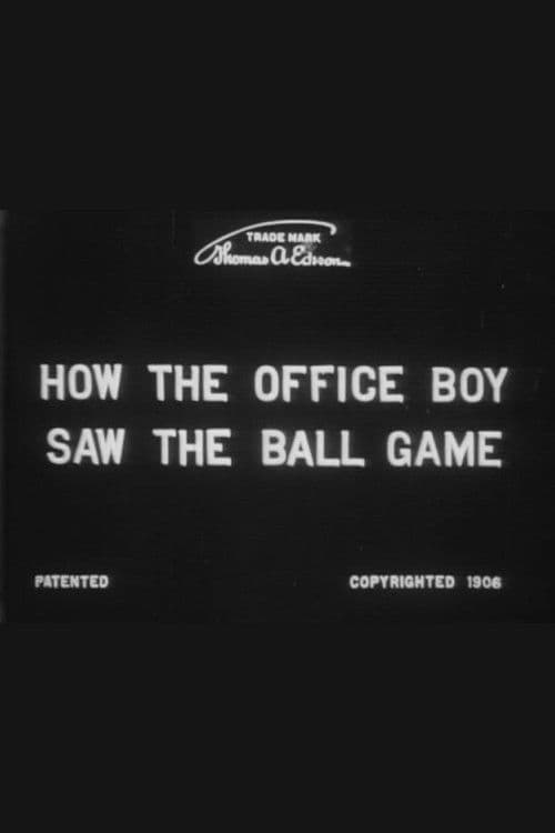 How the Office Boy Saw the Ball Game poster