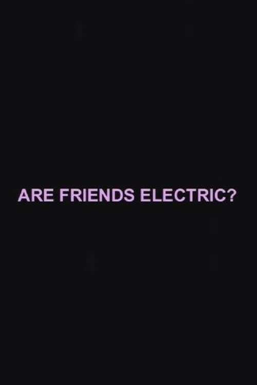 Are Friends Electric? poster