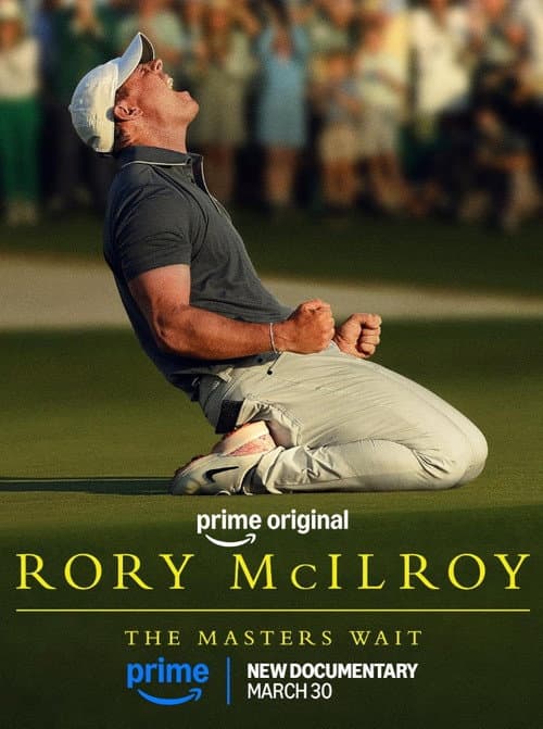 Rory McIlroy: The Masters Wait poster