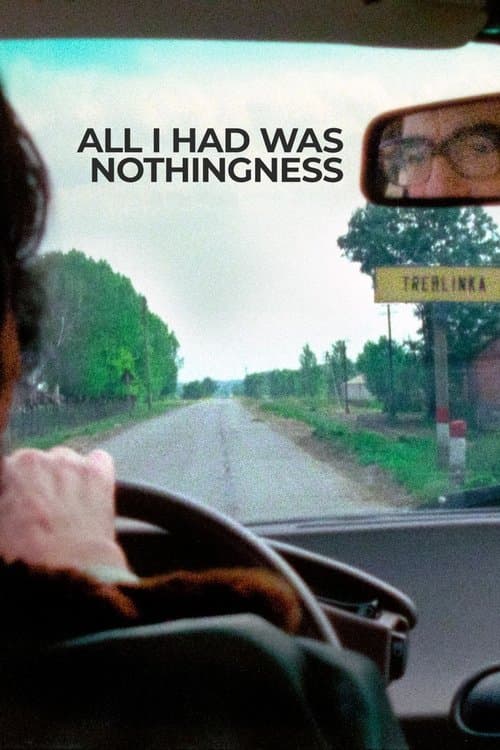 All I Had Was Nothingness poster