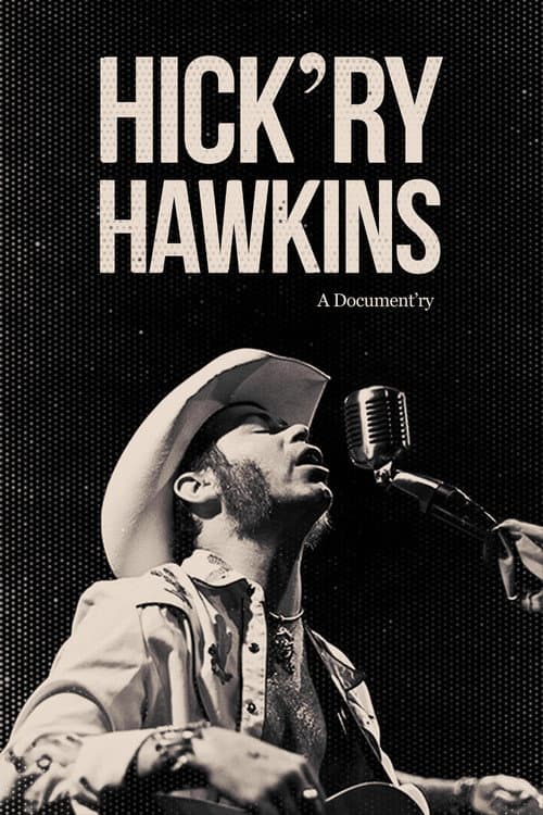 Hick'ry Hawkins - A Document'ry poster