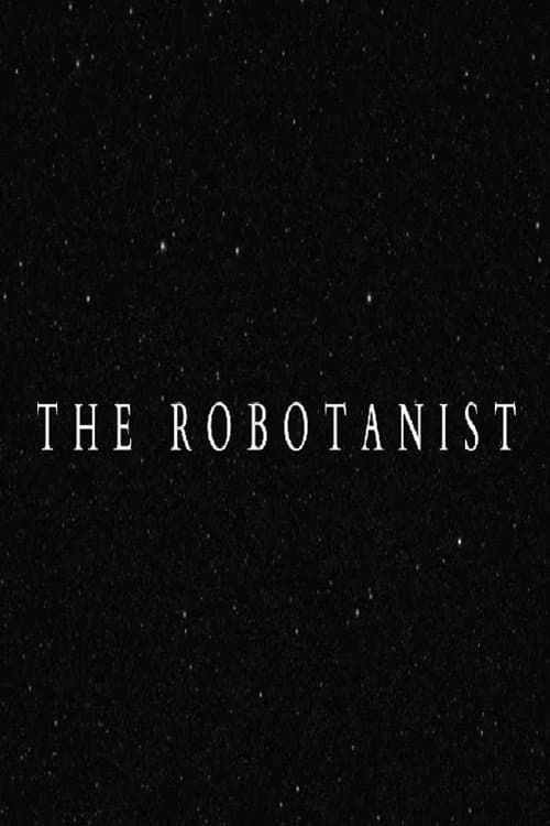 The Robotanist poster