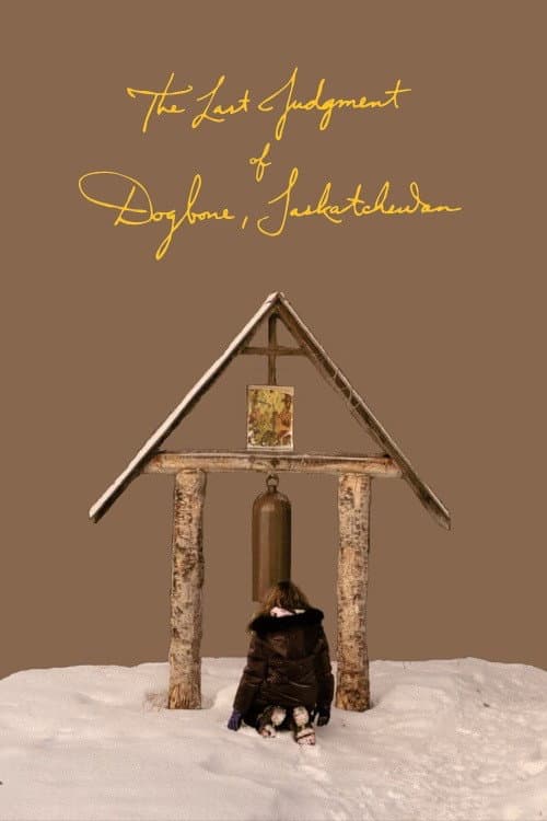 The Last Judgment of Dogbone, Saskatchewan poster
