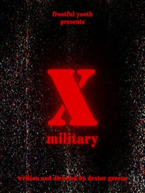 X MILITARY poster