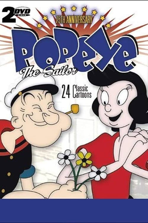 Popeye the Sailor, 75th Anniversary, Volumes 1 & 2: 24 Classic Cartoons poster