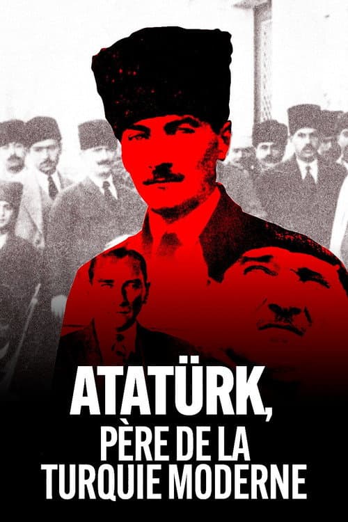 Atatürk, Father of Modern Turkey poster