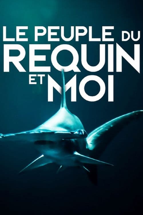 Le peuple du requin et moi poster