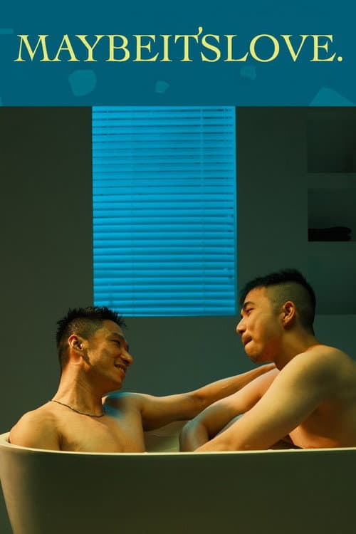 Maybe It's Love poster