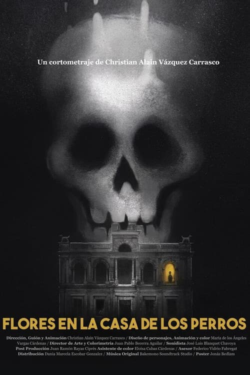 Flores in the House of the Dogs poster