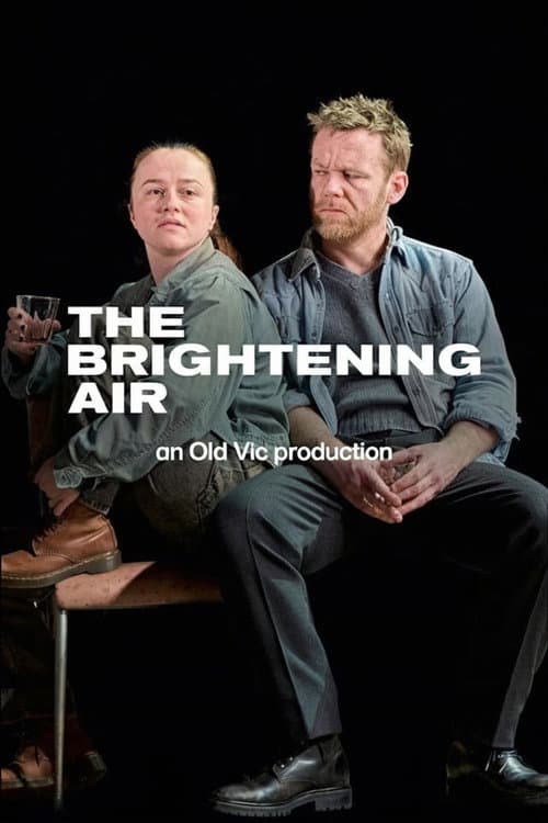 National Theatre Live: The Brightening Air poster