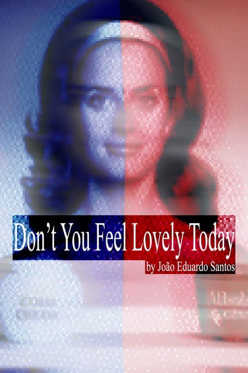 Don't You Feel Lovely Today poster