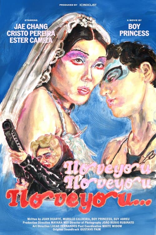 Iloveyou, Iloveyou, Iloveyou (...) poster