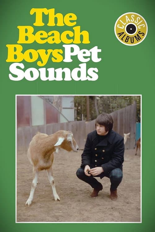 Classic Albums: The Beach Boys - Pet Sounds poster