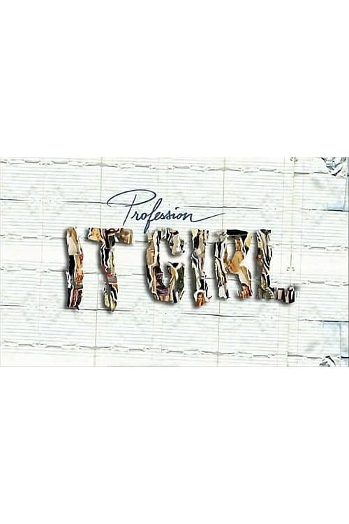 Profession : It-girl poster