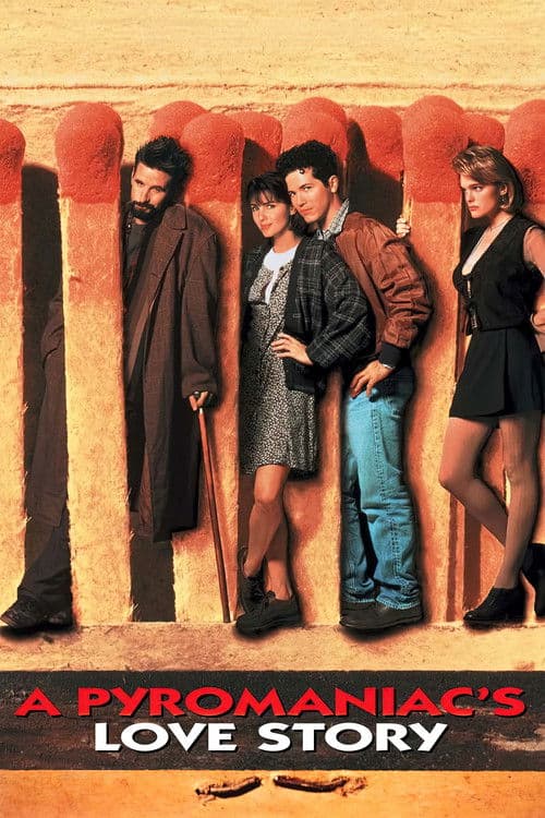 A Pyromaniac's Love Story poster