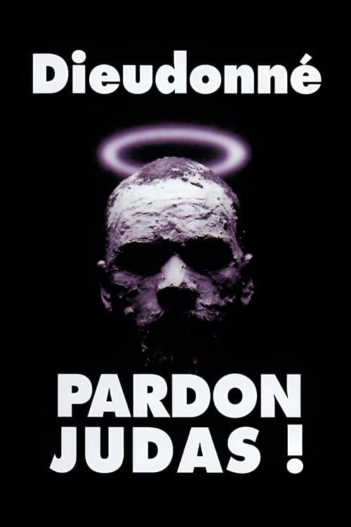 Dieudonné - Pardon Judas ! poster