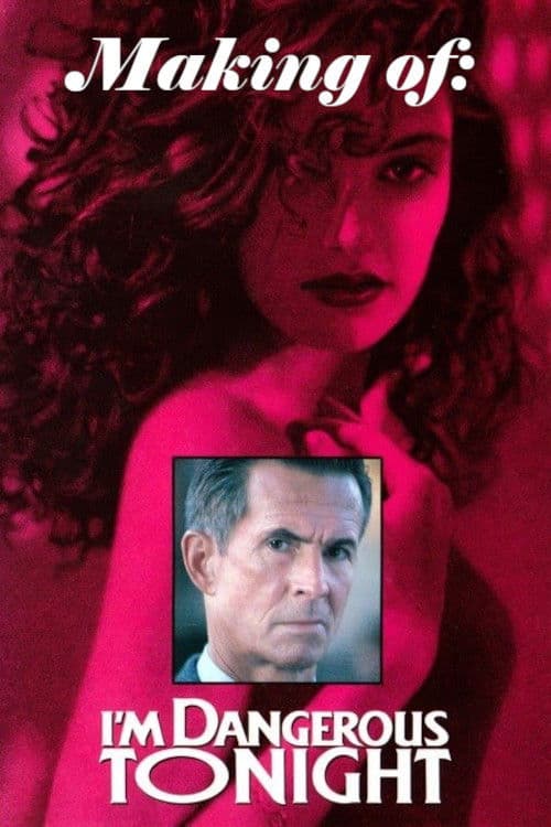 Making I'm Dangerous Tonight poster