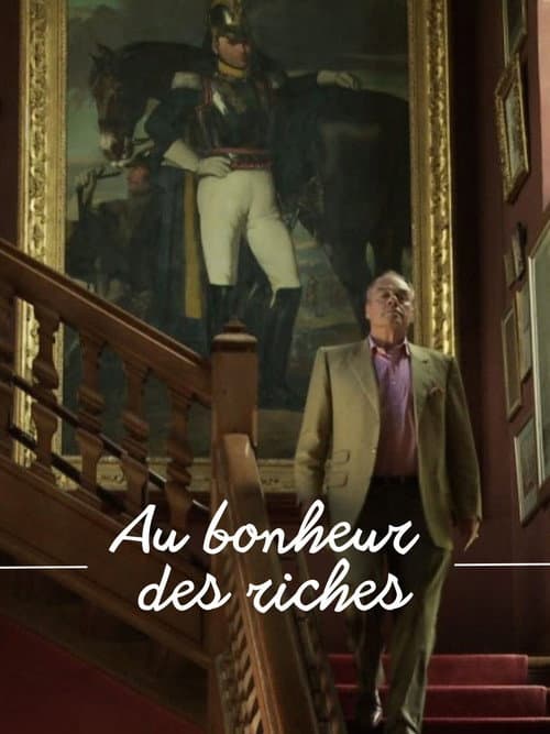 Au bonheur des riches poster