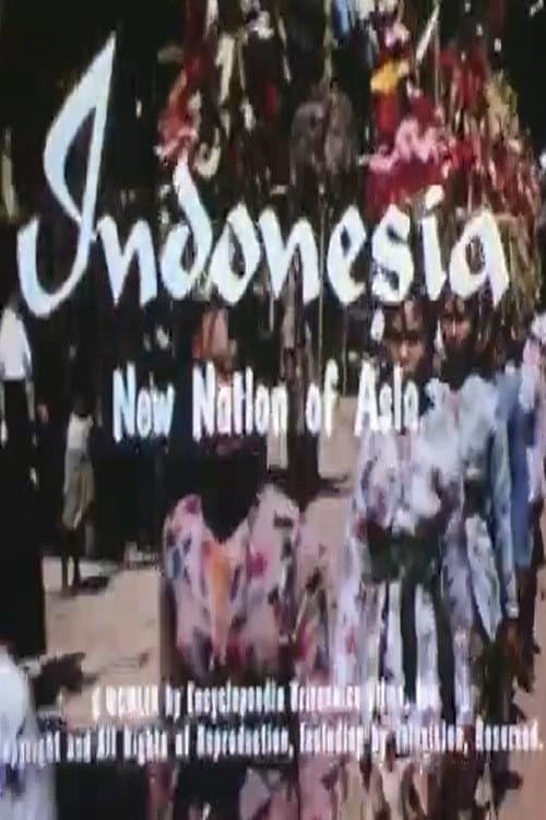 Indonesia: New Nation of Asia poster