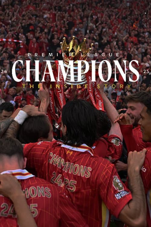 Champions 24-25: The Inside Story poster