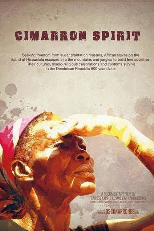 Cimarrón Spirit: Afro-Dominican Maroon Culture poster