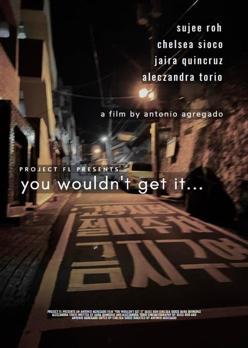 You Wouldn't Get It... poster