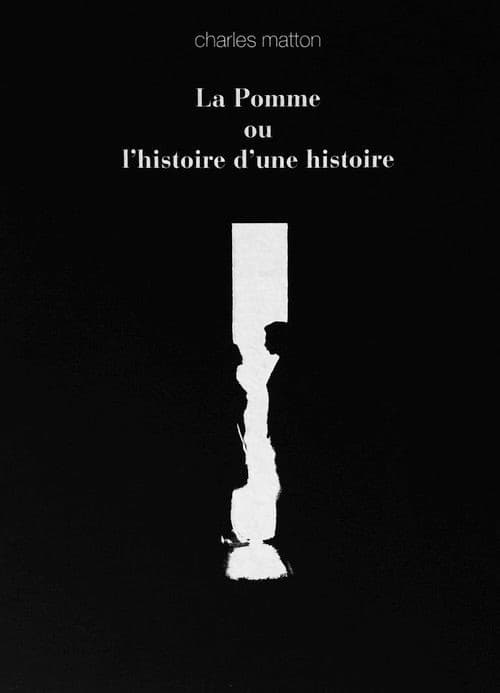 La pomme ou L'histoire d'une histoire poster