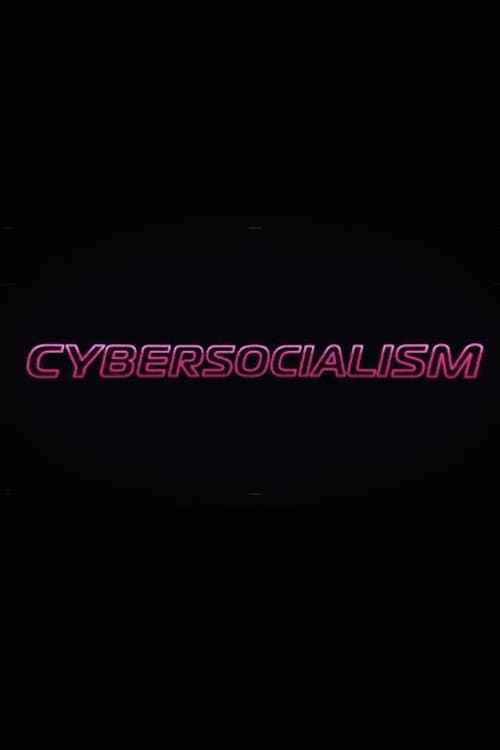 Cybersocialism: Project Cybersyn & The CIA Coup in Chile poster