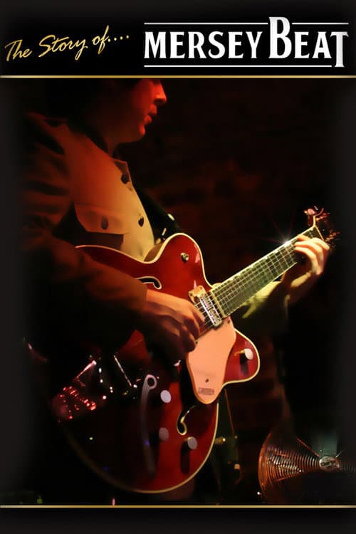 The Story Of: Mersey Beat poster