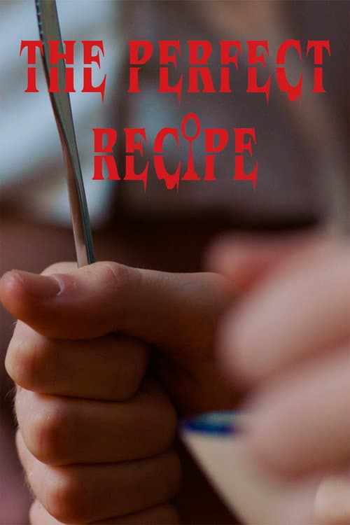 The Perfect Recipe poster