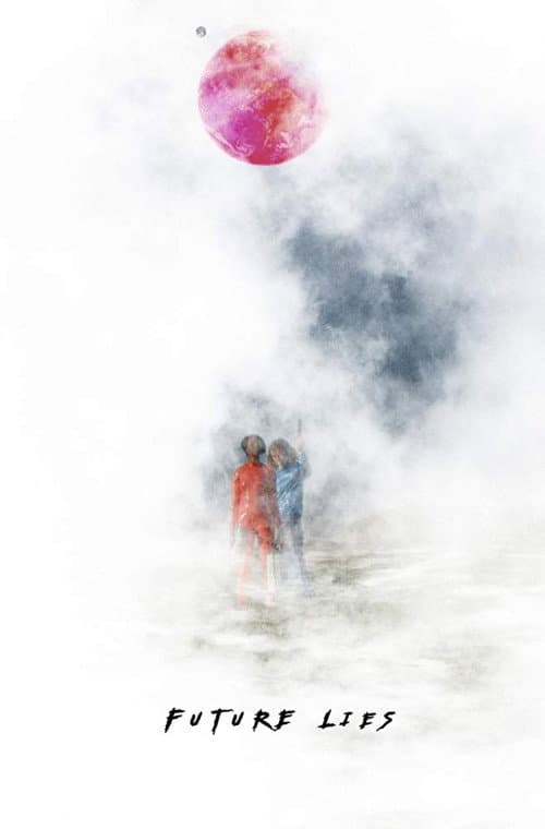 Future Lies poster