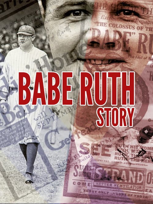 Babe Ruth Story: That Ever Livin' Babe poster