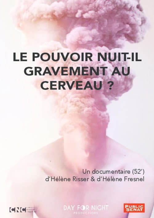 Le pouvoir nuit-il gravement au cerveau ? poster