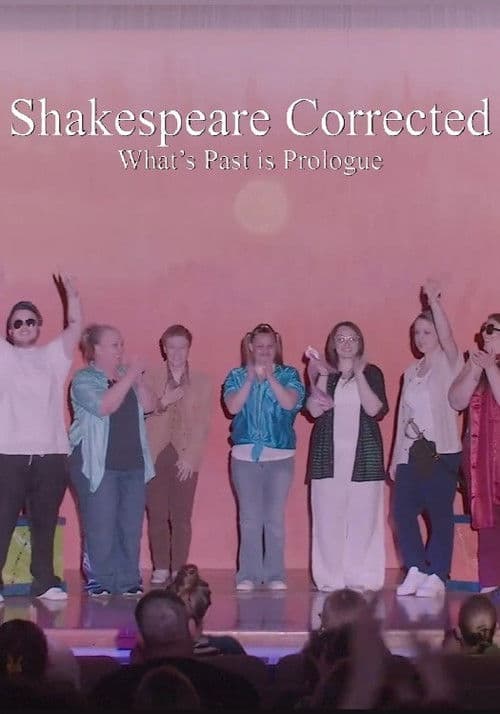 Shakespeare Corrected: What's Past is Prologue poster