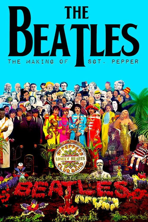 The Beatles: The Making of Sgt. Pepper poster
