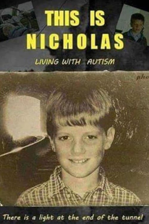 This Is Nicholas: Living with Autism Spectrum Disorder poster