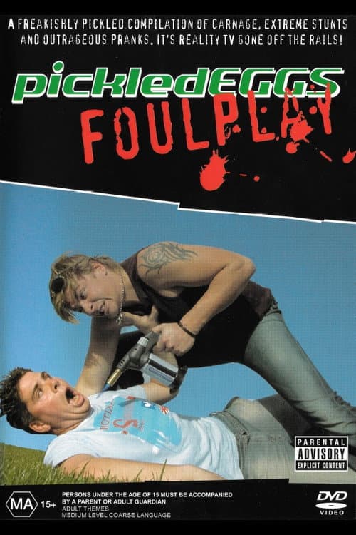PickledEGGS: Foul Play poster