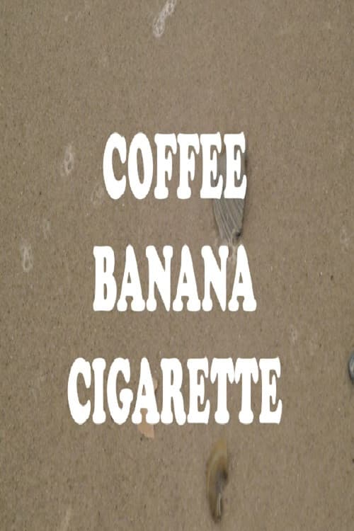 Coffee Banana Cigarette poster