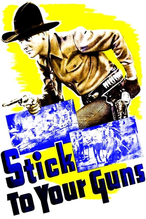 Stick to Your Guns poster