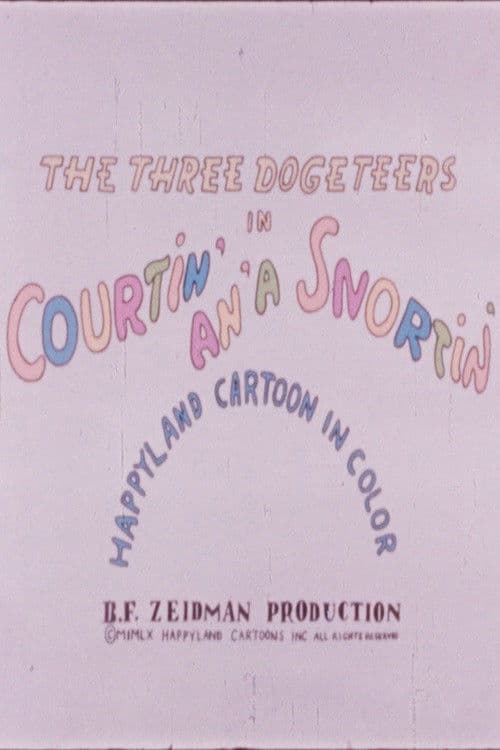 The Three Dogeteers in Courtin' an'a Snortin' poster