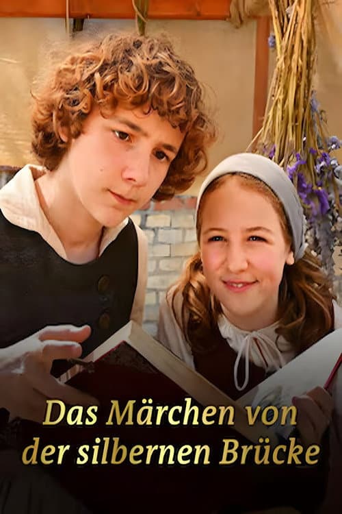 Das Märchen von der silbernen Brücke poster