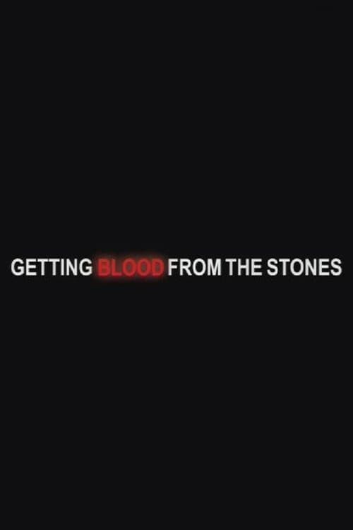 Getting Blood from the Stones poster