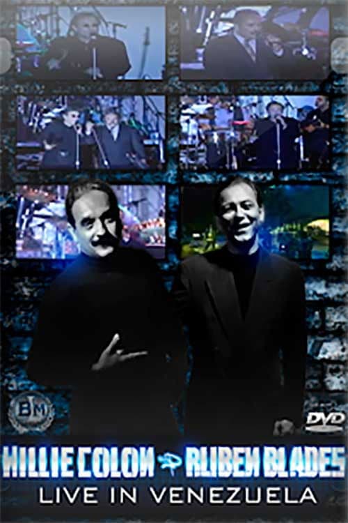 Willie Colón & Rubén Blades - Live In Venezuela poster