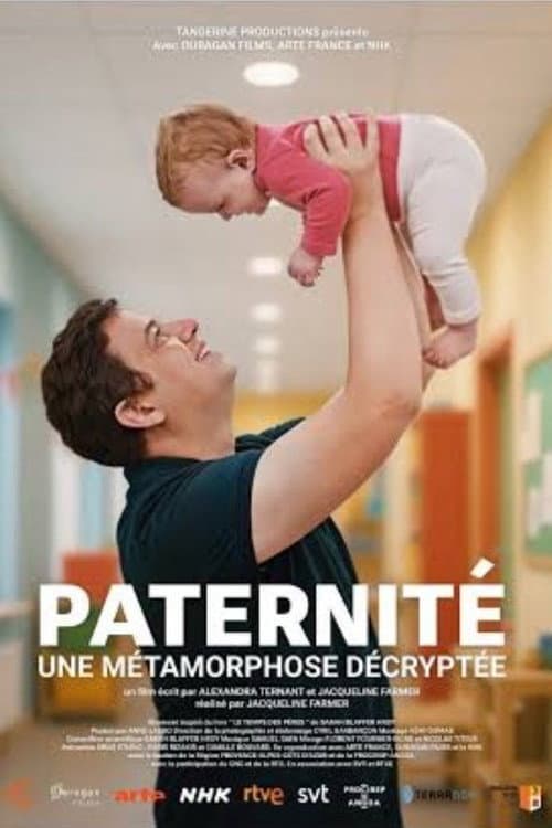 Paternité : une métamorphose décryptée poster