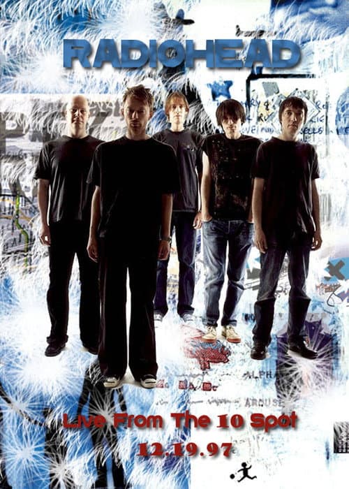 Radiohead • Live From the 10 Spot 1997 poster