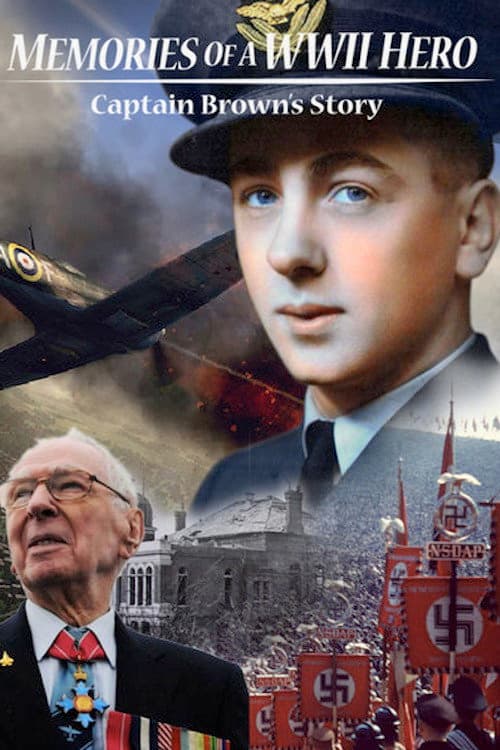 Memories of a World War II Hero: Captain Brown's Story poster