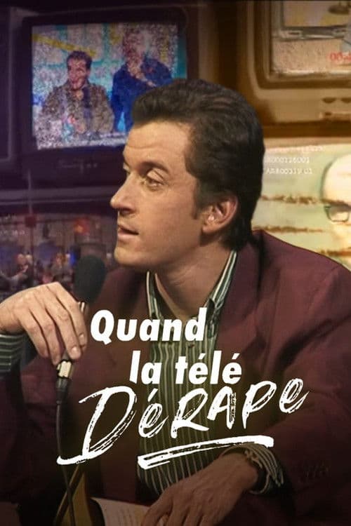 Quand la télé dérape, 40 ans de scandales poster