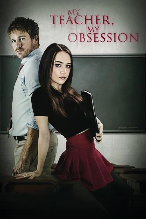 My Teacher, My Obsession poster