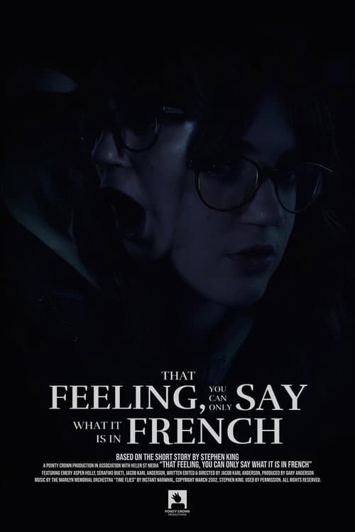 That Feeling, You Can Only Say What It Is In French poster